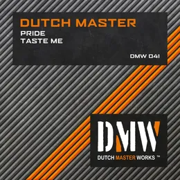 Pride / Taste Me von Dutch Master – Album Cover