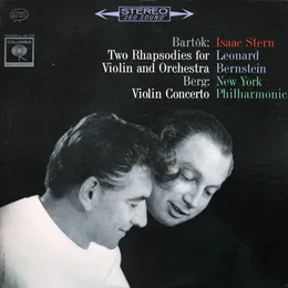 Bartók: Two Rhapsodies for Violin and Orchestra / Berg: Violin Concerto von Isaac Stern – Album Cover