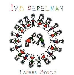 Tapeba Songs von Ivo Perelman – Album Cover