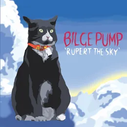 Rupert the Sky von Bilge Pump – Album Cover