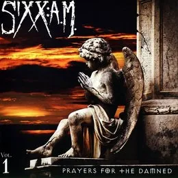 Prayers for the Damned, Vol. 1 von Sixx:A.M. – Album Cover