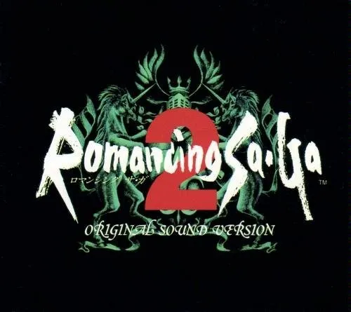 Romancing Sa･Ga 2 Original Sound Version