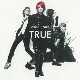 TRUE von exist†trace – Album Cover