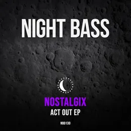 Act Out von Nostalgix – Cover