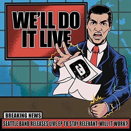 We’ll Do It Live