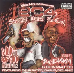 Ill at Will Mixtape, Volume 2: BC4 Straight Outta Lo-Cash von Redman – Cover