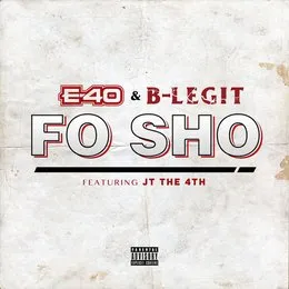 Fo Sho von B‐Legit – Cover