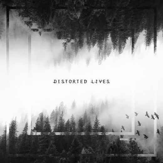 Distorted Lives