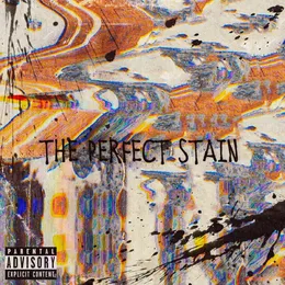 The Perfect Stain von Stack Skrilla – Album Cover