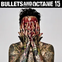 15 von Bullets and Octane – Album Cover