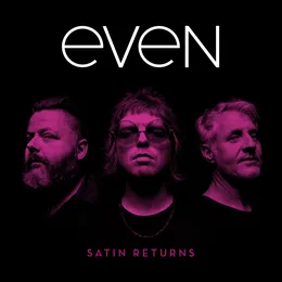 Satin Returns von Even – Album Cover