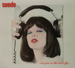 See You in the Next Life… von Suede – Cover