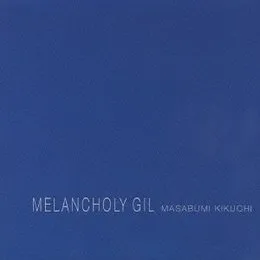 メランコリー・ギル von 菊地雅章 – Album Cover