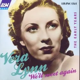 We’ll Meet Again (The Early Years) von Vera Lynn – Cover