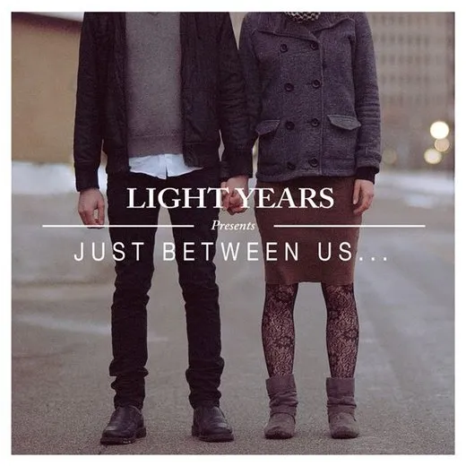 Just Between Us…
