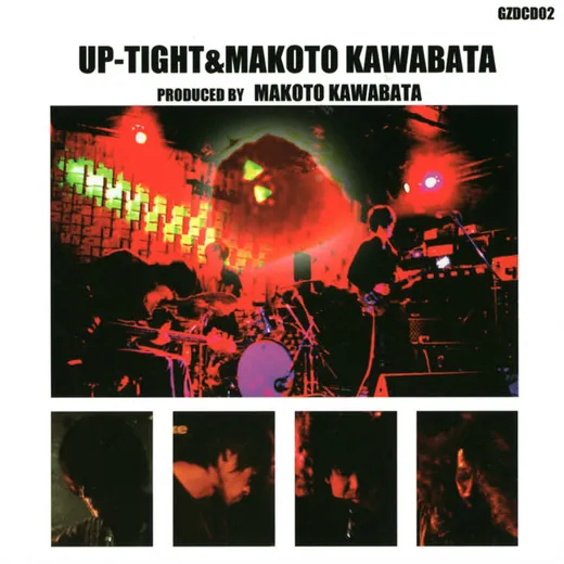 Up‐Tight & Makoto Kawabata