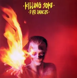Fire Dances von Killing Joke – Album Cover