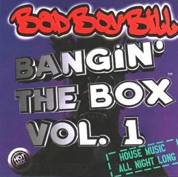 Bangin' the Box, Volume 1 von Bad Boy Bill – Cover
