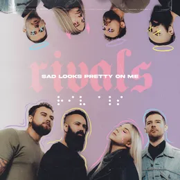 Sad Looks Pretty on Me von Rivals – Album Cover
