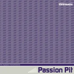 The MySpace Transmissions von Passion Pit – Album Cover