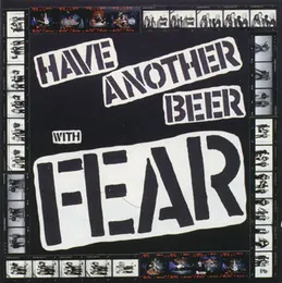 Have Another Beer With Fear von Fear – Album Cover