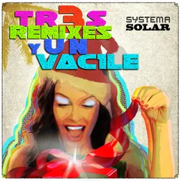 3 Remixes y 1 Vacile von Systema Solar – Album Cover