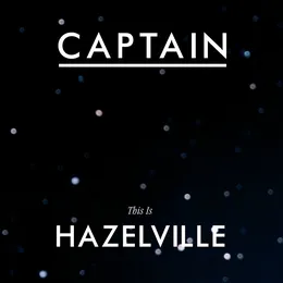 This Is Hazelville von Captain – Album Cover