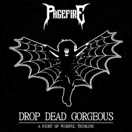 Drop Dead Gorgeous / A Night of Wishful Thinking von Pagefire – Cover