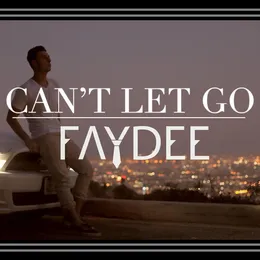Can't Let Go von Faydee – Cover