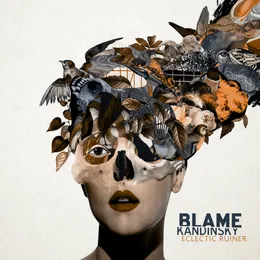 Eclectic Ruiner von Blame Kandinsky – Album Cover