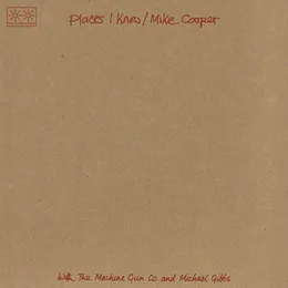 Places I Know / The Machine Gun Co. With Mike Cooper von Michael Gibbs – Cover