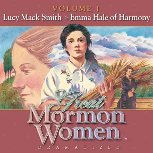 Dramatized Great Mormon Women
