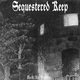 Dark Age Visions von Sequestered Keep – Album Cover