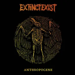 Anthropocene von ExtinctExist – Album Cover