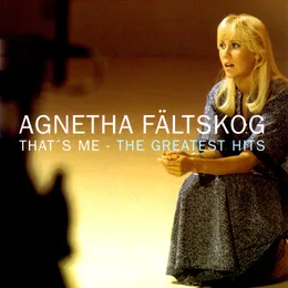 That’s Me – The Greatest Hits von Agnetha Fältskog – Cover