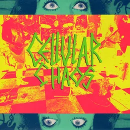 Cellular Chaos von Cellular Chaos – Album Cover