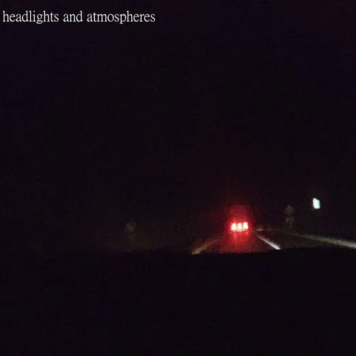 Headlights and Atmospheres
