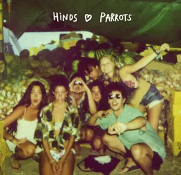Hinds ♡ Parrots von Hinds – Cover