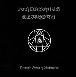 Demonic Crown of Anticreation von Ithdabquth Qliphoth – Cover