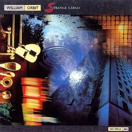 Strange Cargo von William Orbit – Album Cover