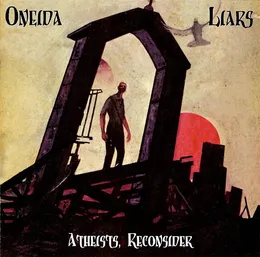 Atheists, Reconsider von Liars – Cover