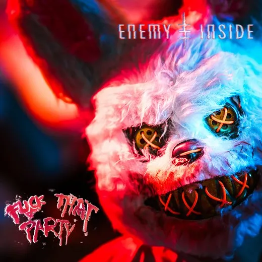 Fuck That Party von Enemy Inside – Album Cover