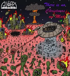 There Is No Christmas On Mars von Alien Fucker – Cover