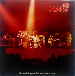 Be Good to Yourself at Least Once a Day von Man – Album Cover
