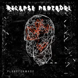 Relapse Protocol von Planetdamage – Album Cover