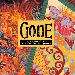 All the Dirt That's Fit to Print von Gone – Album Cover