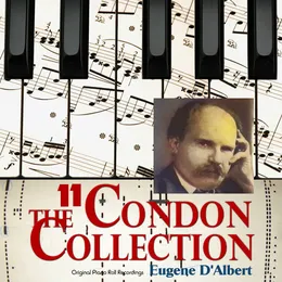 Masters of the Roll: Rare Original Recordings From the Reproducing Piano by the Great masters of Classical Piano 1904 - 1935: A 32 CD Catalogue: Disc 11 von Eugen d’Albert – Cover
