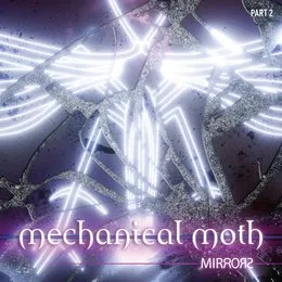 Mirrors von Mechanical Moth – Album Cover