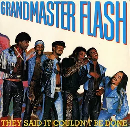 They Said It Couldn’t Be Done von Grandmaster Flash – Album Cover