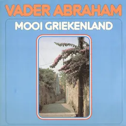 Mooi Griekenland von Vader Abraham – Album Cover